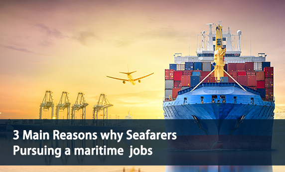 3 Main Reasons Why Seafarers